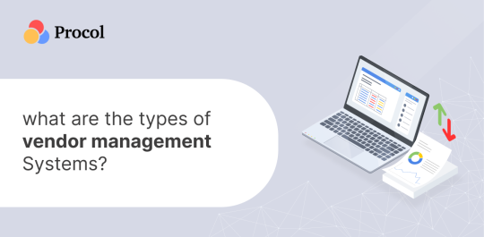 What Are The Types Of Vendor Management Systems?