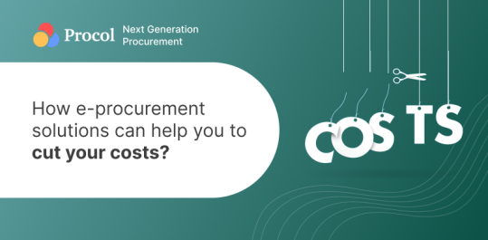 How E-Procurement Solutions Help You To Cut Your Costs?