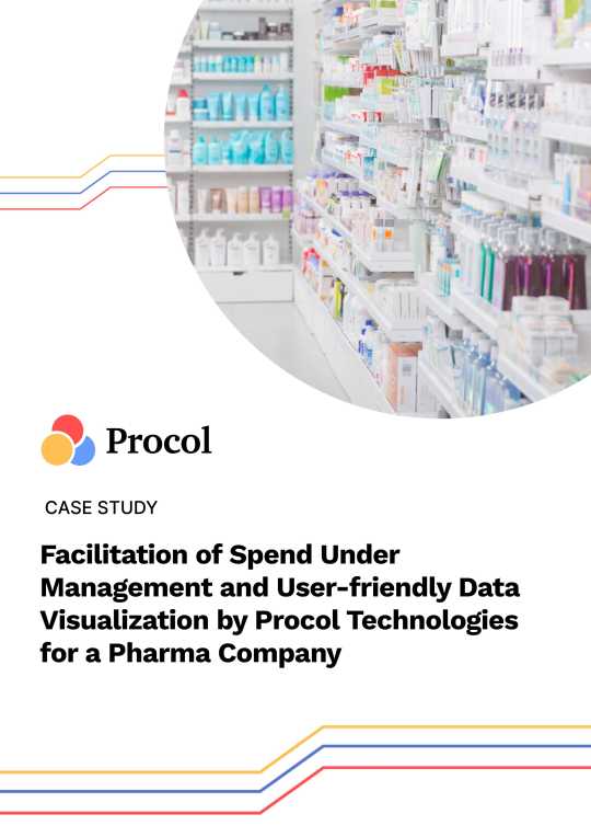 Facilitation of Spend Under  Management and User-friendly Data  Visualisation for a Pharma Company  