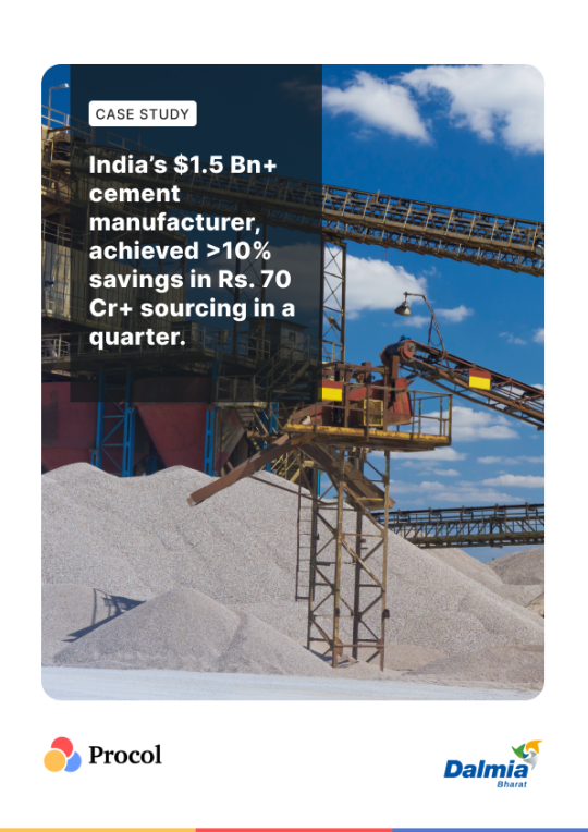India’s $1.5 Bn+ cement manufacturer, achieved >10% savings in Rs. 70 Cr+ sourcing in a quarter