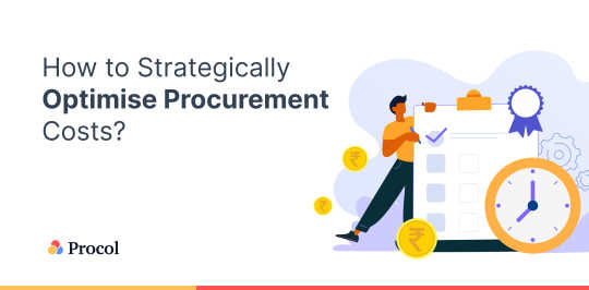 How to Strategically Optimise Procurement Costs?