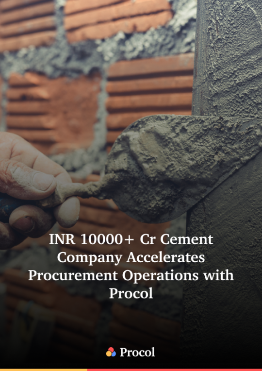 INR 10000+ Cr Cement  Company Accelerates  Procurement Operations with  Procol