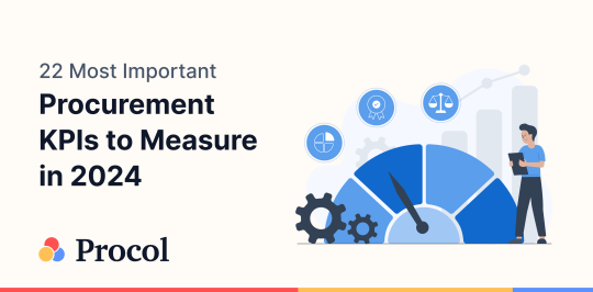 22 Most Important Procurement KPIs to Measure in 2024