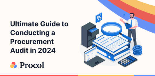Ultimate Guide to Conducting a Procurement Audit in 2024