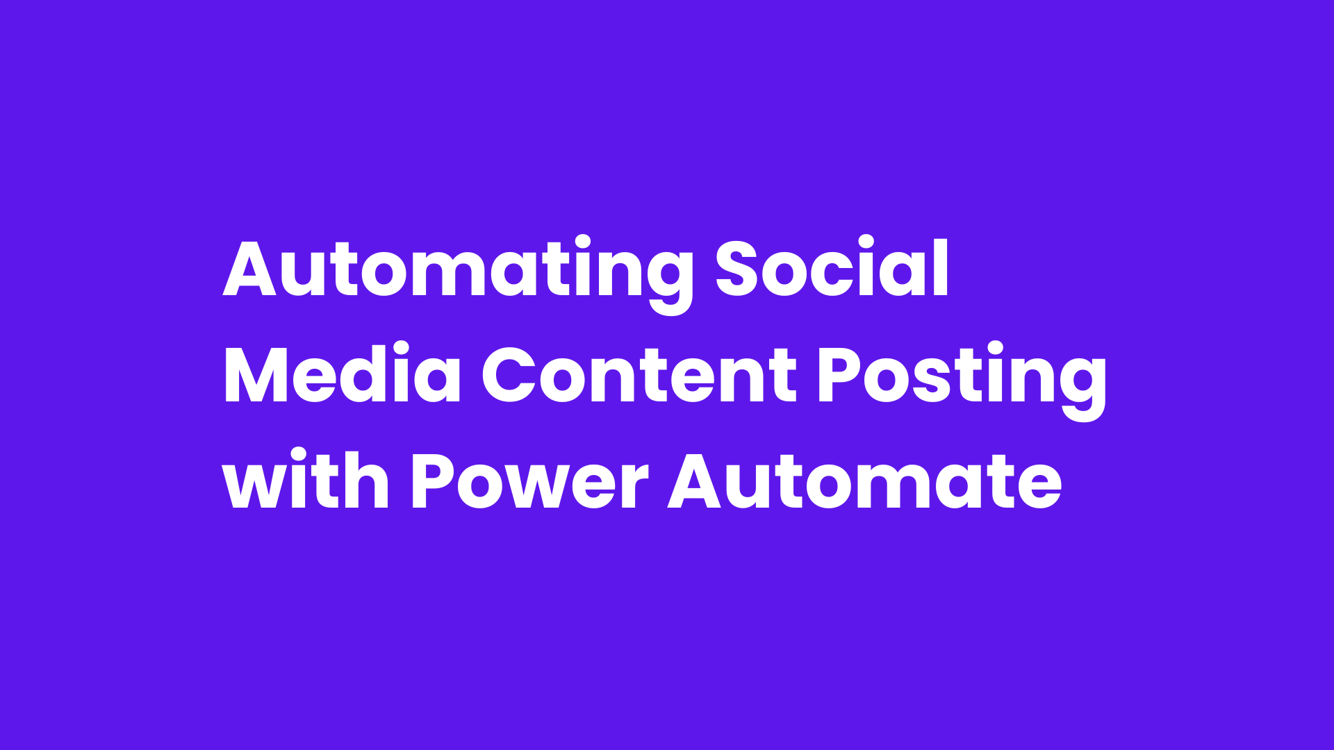 Automating Social Media Content Posting with Power Automate