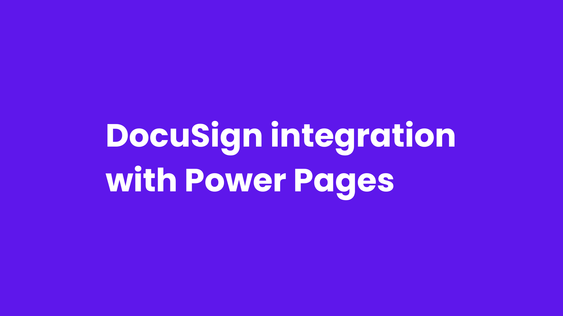 DocuSign integration with Power Pages