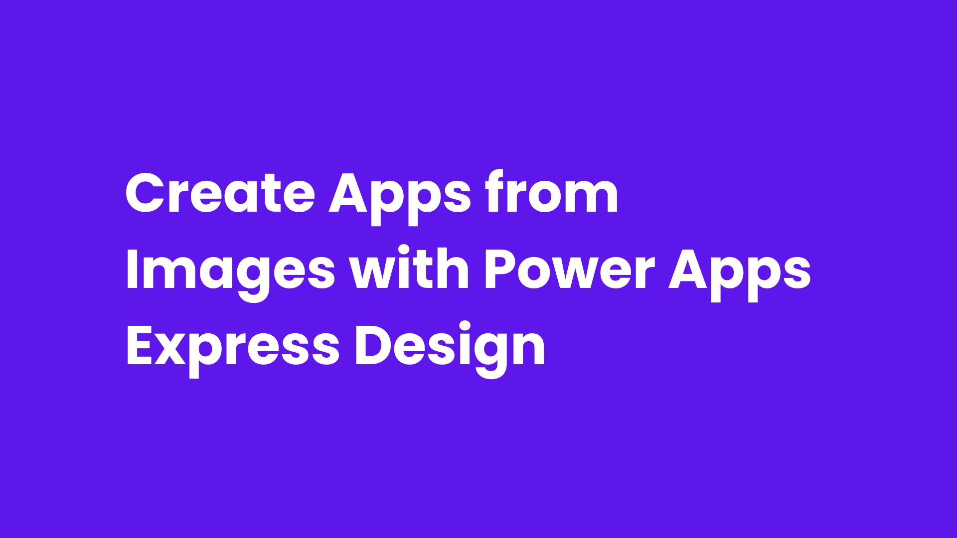 Create Apps from Images with Power Apps Express Design