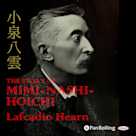 Lafcadio Hearn 「THE STORY OF MIMI-NASHI-HOICHI」