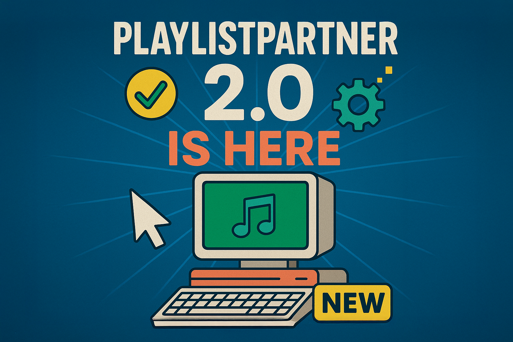 Playlist Partner 2.0 Announcement