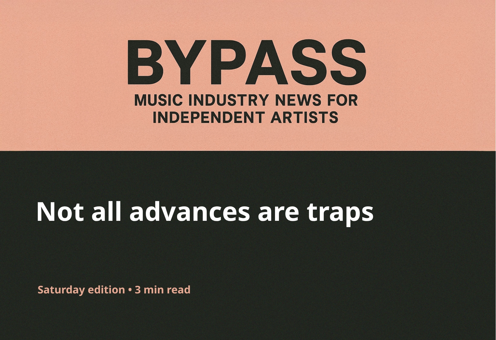 Bypass Newsletter Header: Not all advances are traps