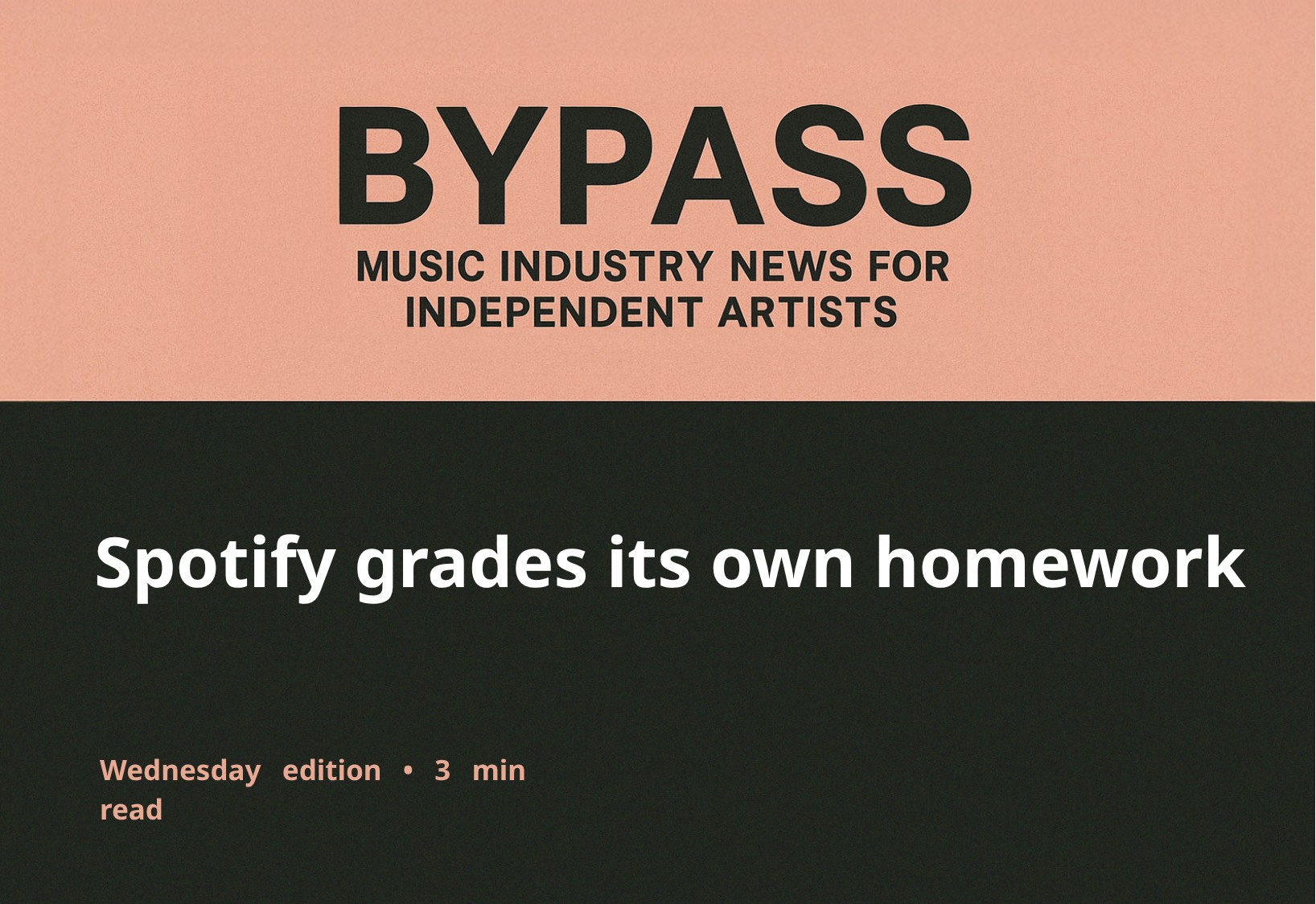 Bypass Newsletter Header: Spotify grades its own homework
