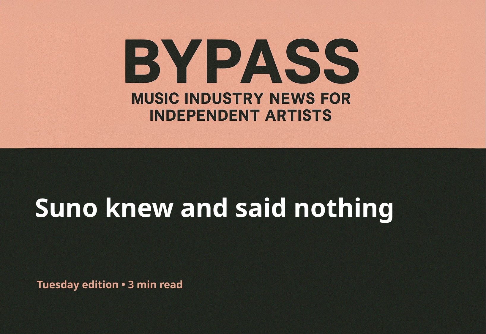 Bypass Newsletter Header: Suno knew and said nothing