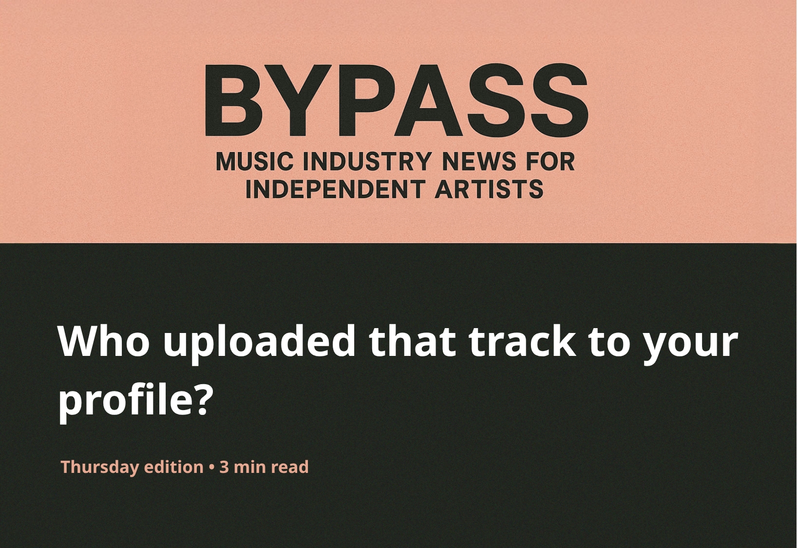 Bypass Newsletter Header: Who uploaded that track to your profile?