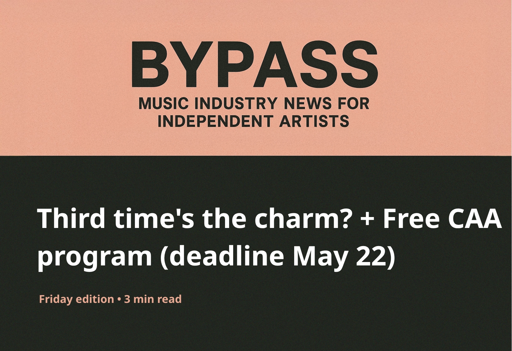 Bypass Newsletter Header: Third time's the charm? + Free CAA program (deadline May 22)