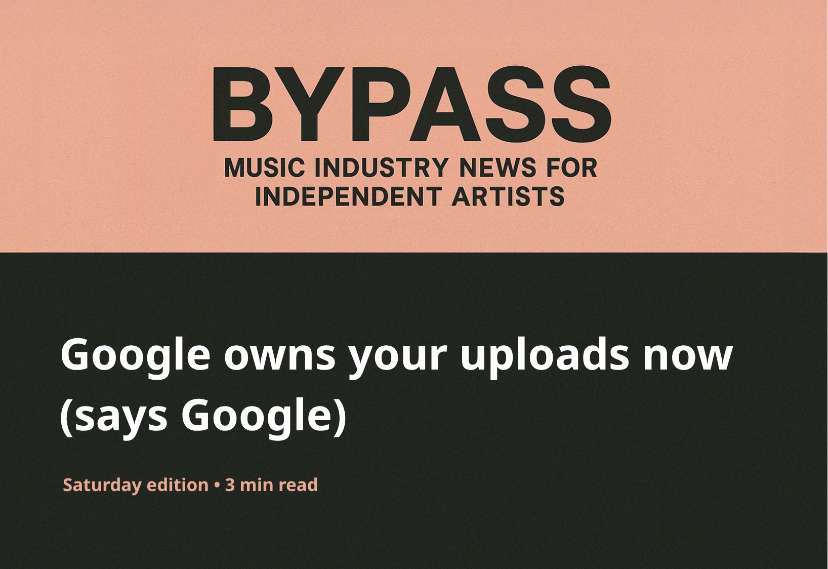 Bypass Newsletter Header: Google owns your uploads now (says Google)
