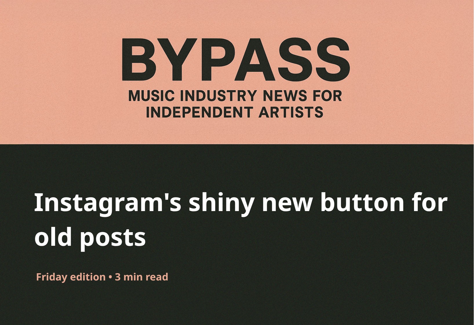 Bypass Newsletter Header: Instagram's shiny new button for old posts