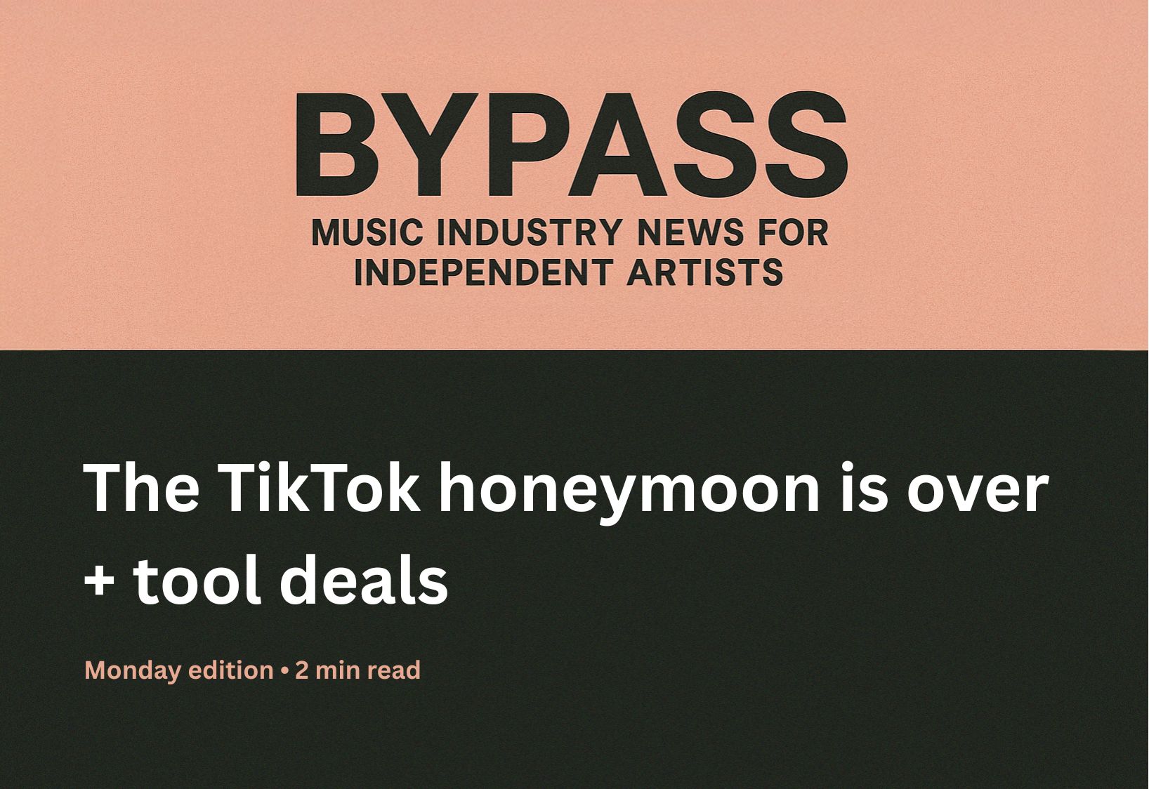 Bypass newsletter header about declining TikTok trust and music tool deals