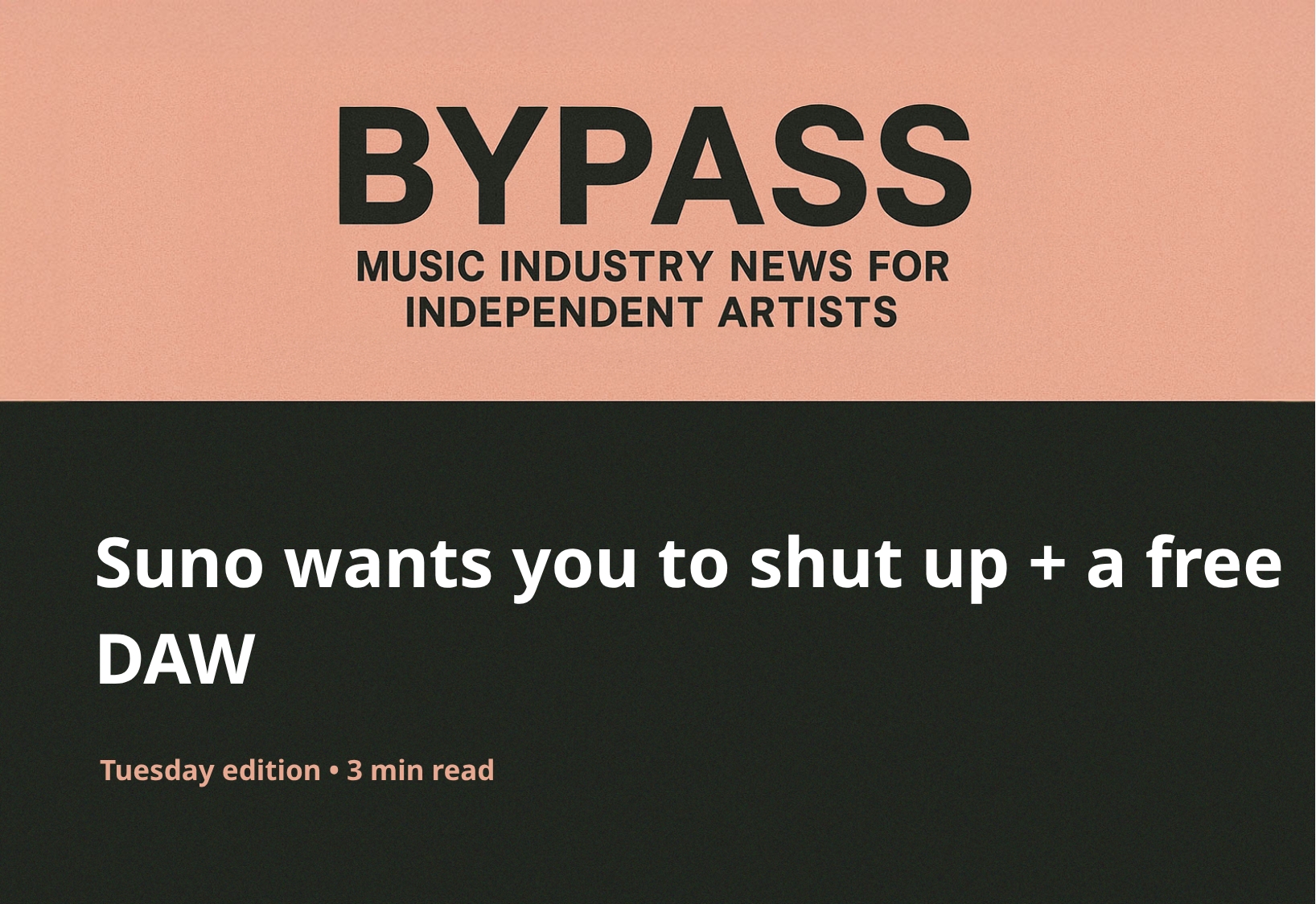 Bypass Newsletter Header: Suno wants you to shut up + a free DAW