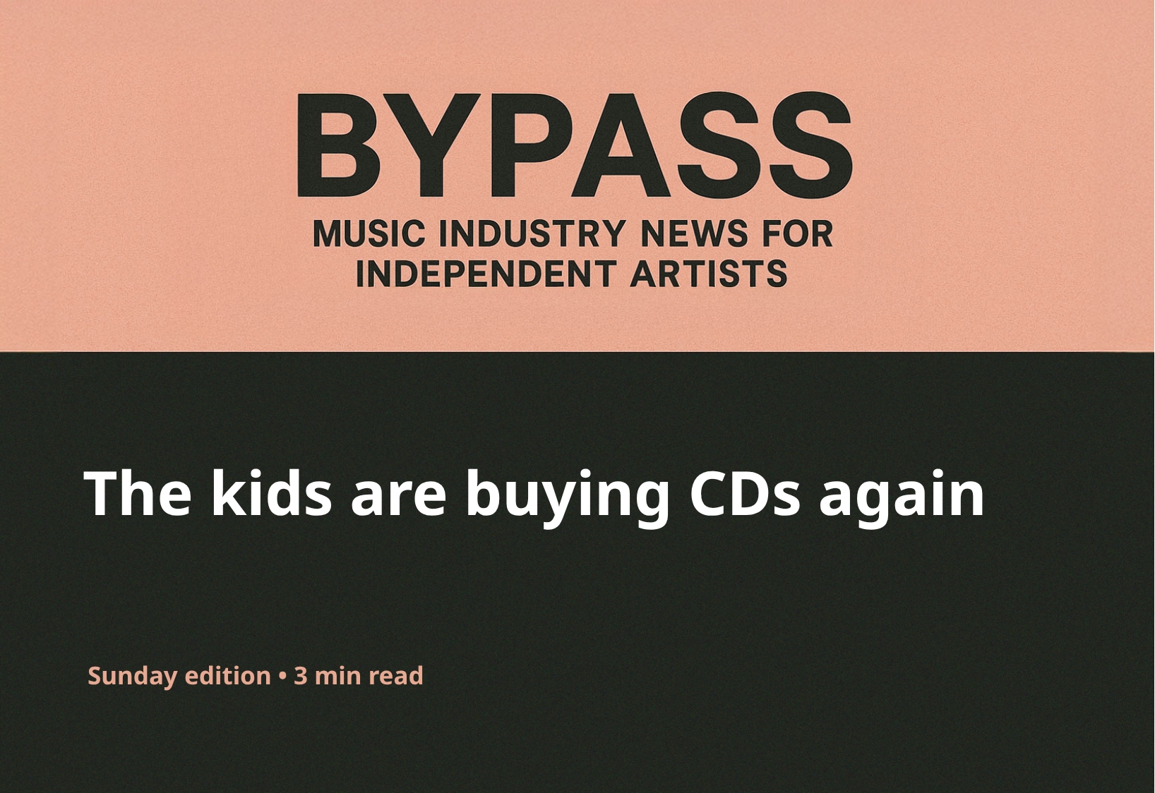 Bypass Newsletter Header: The kids are buying CDs again