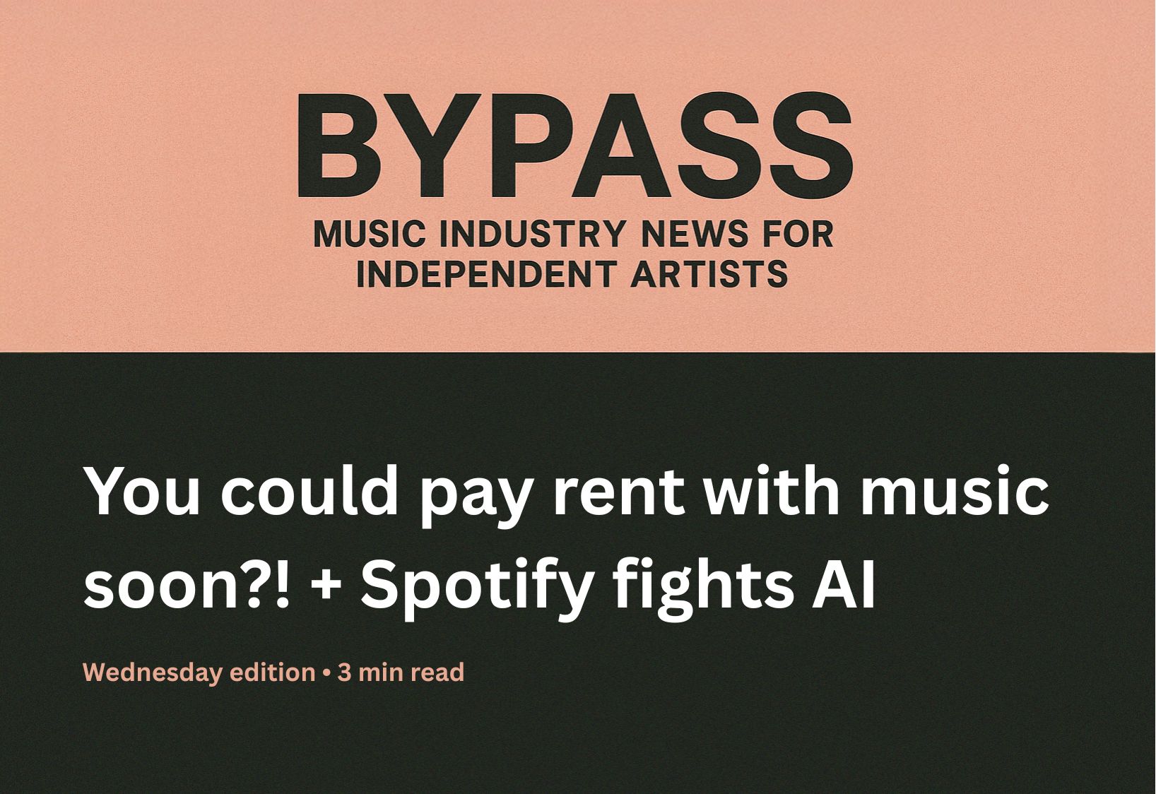 Bypass newsletter header about music streaming pay rates and Spotify AI spam filter