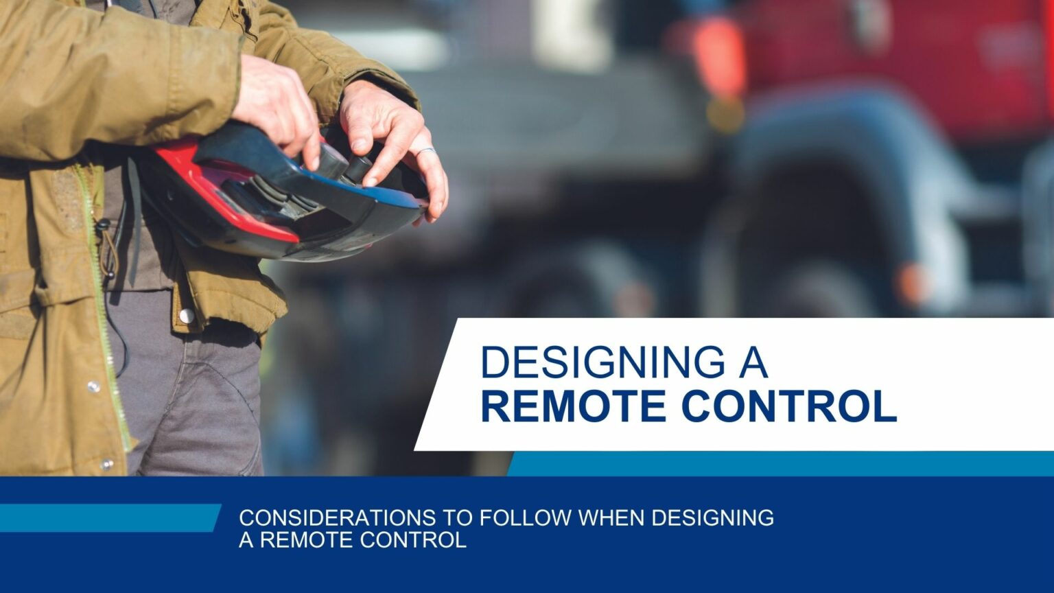 Considerations to follow when designing a remote control | Apem Blog