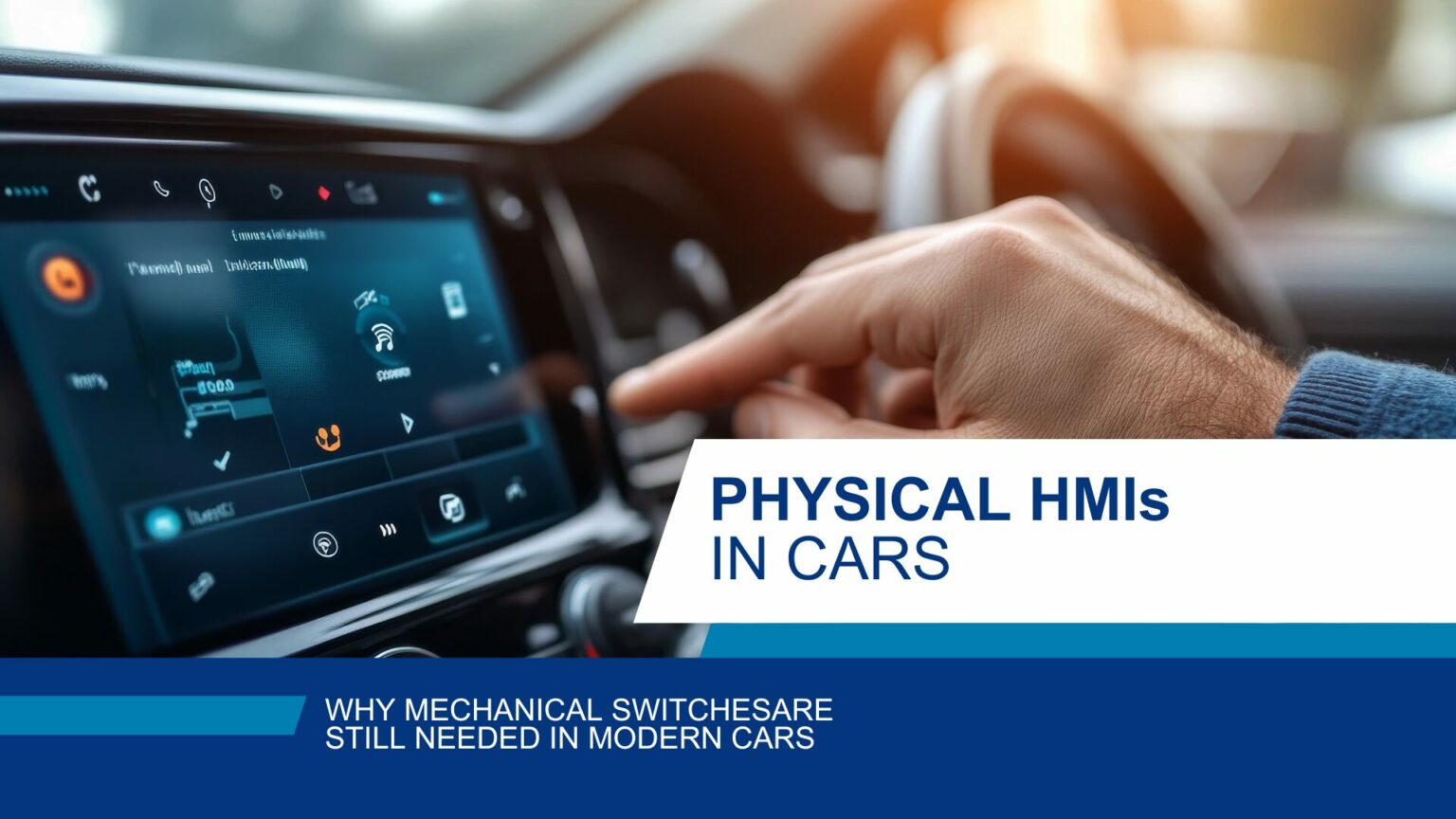 Why mechanical switches are still needed in modern cars