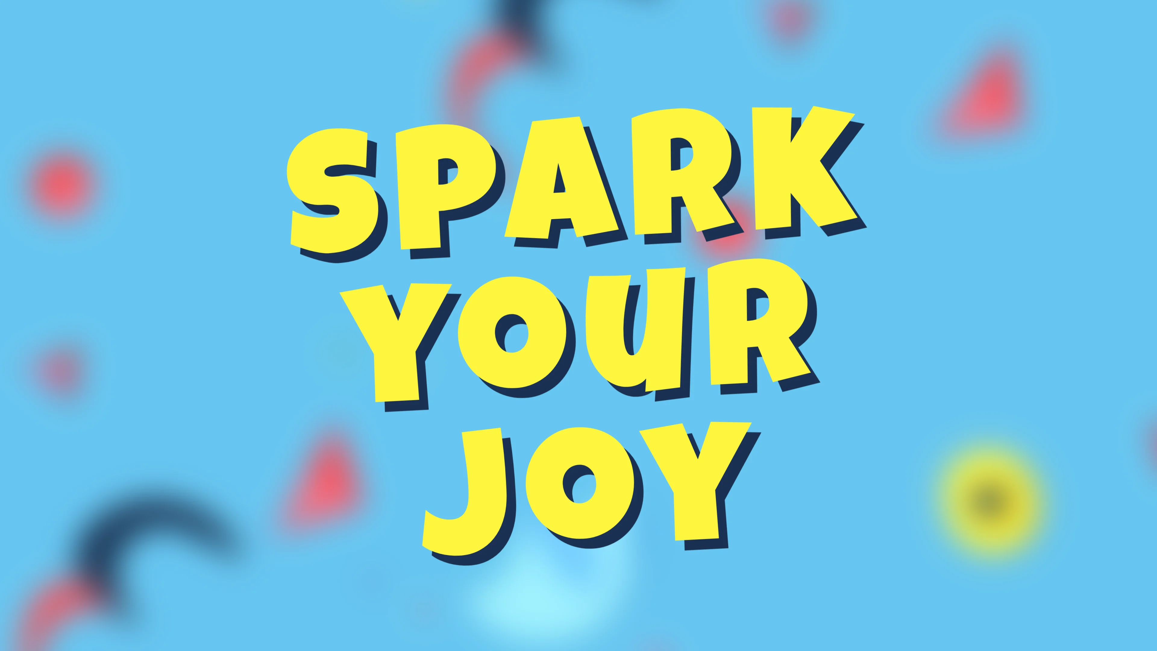 Spark Your Joy on blue background 