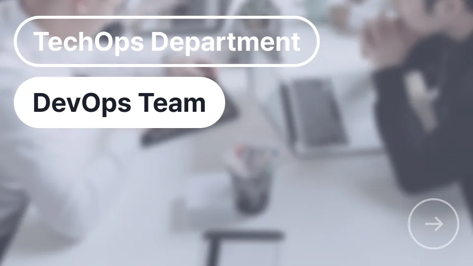 [TechOps] DevOps Team