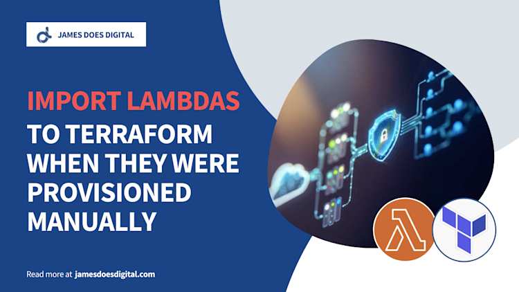 How to Import Existing AWS Lambda Functions to Terraform How to Import Existing AWS Lambda Functions to Terraform
