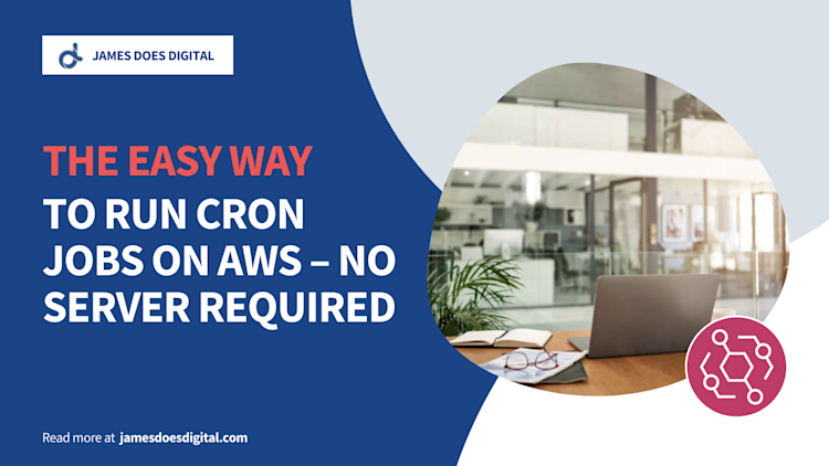 The Easy Way to Run Cron Jobs on AWS The Easy Way to Run Cron Jobs on AWS