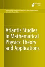 Atlantis Studies in Mathematical Physics: Theory and