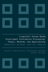 Linguistic Values Based Intelligent Information Processing: Theory, Methods, and Applications