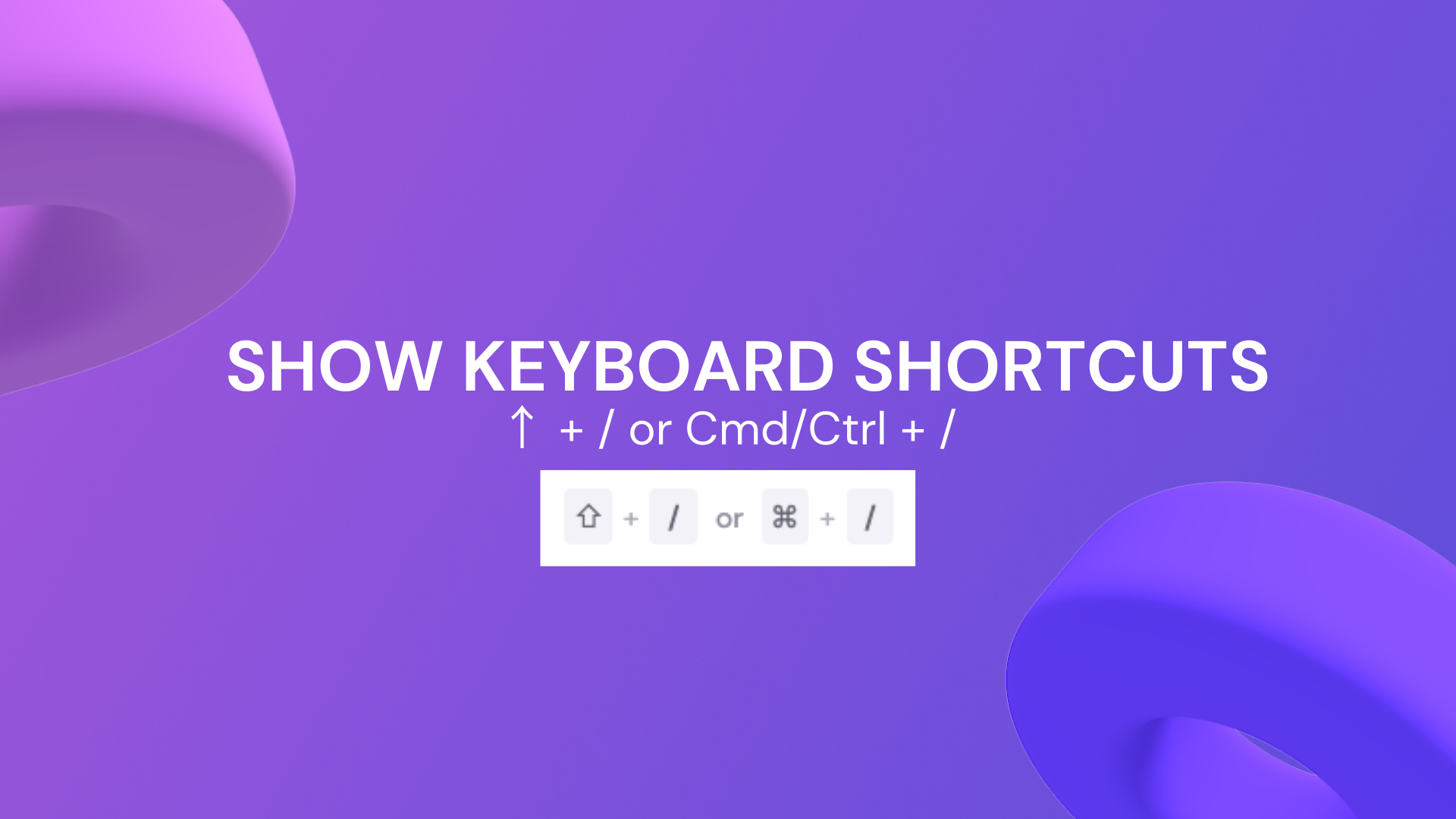 Show keyboard shortcuts