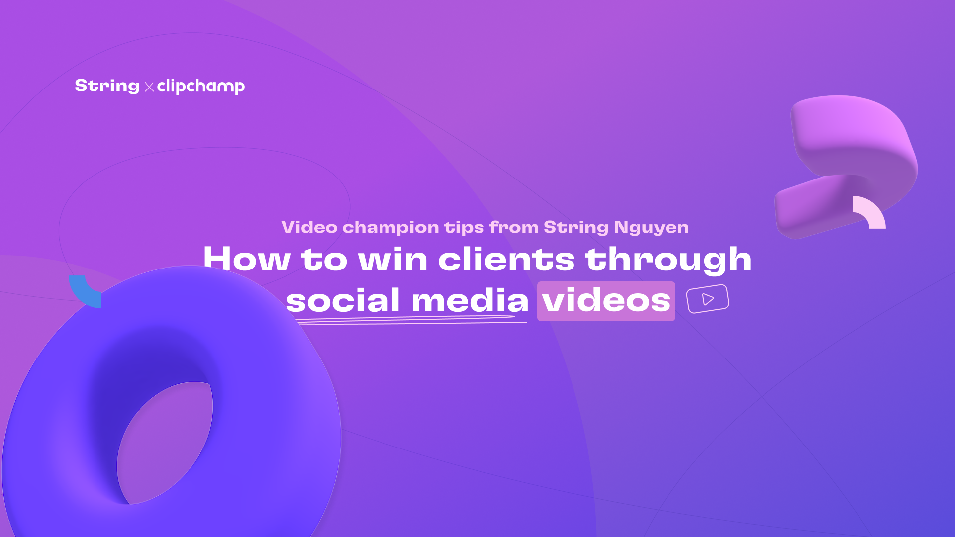 How to win clients through social media videos - Clipchamp x String