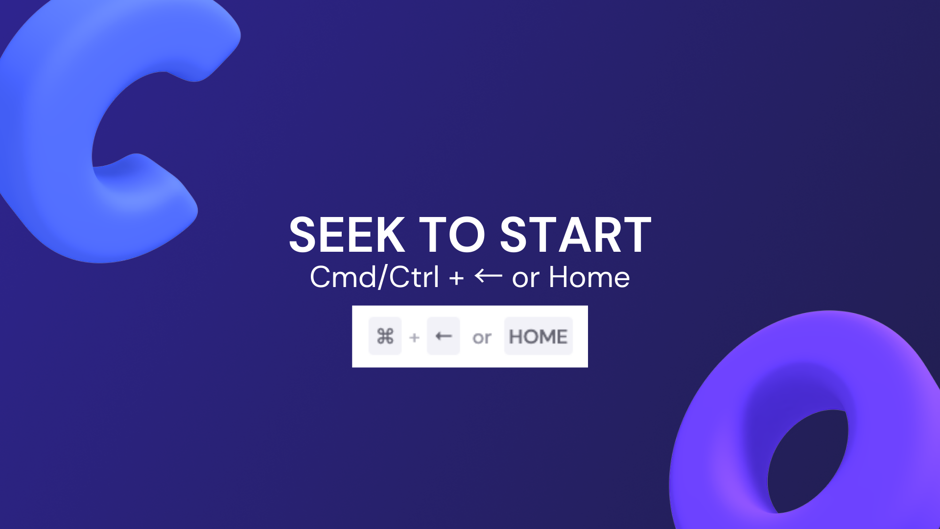 Seek to start