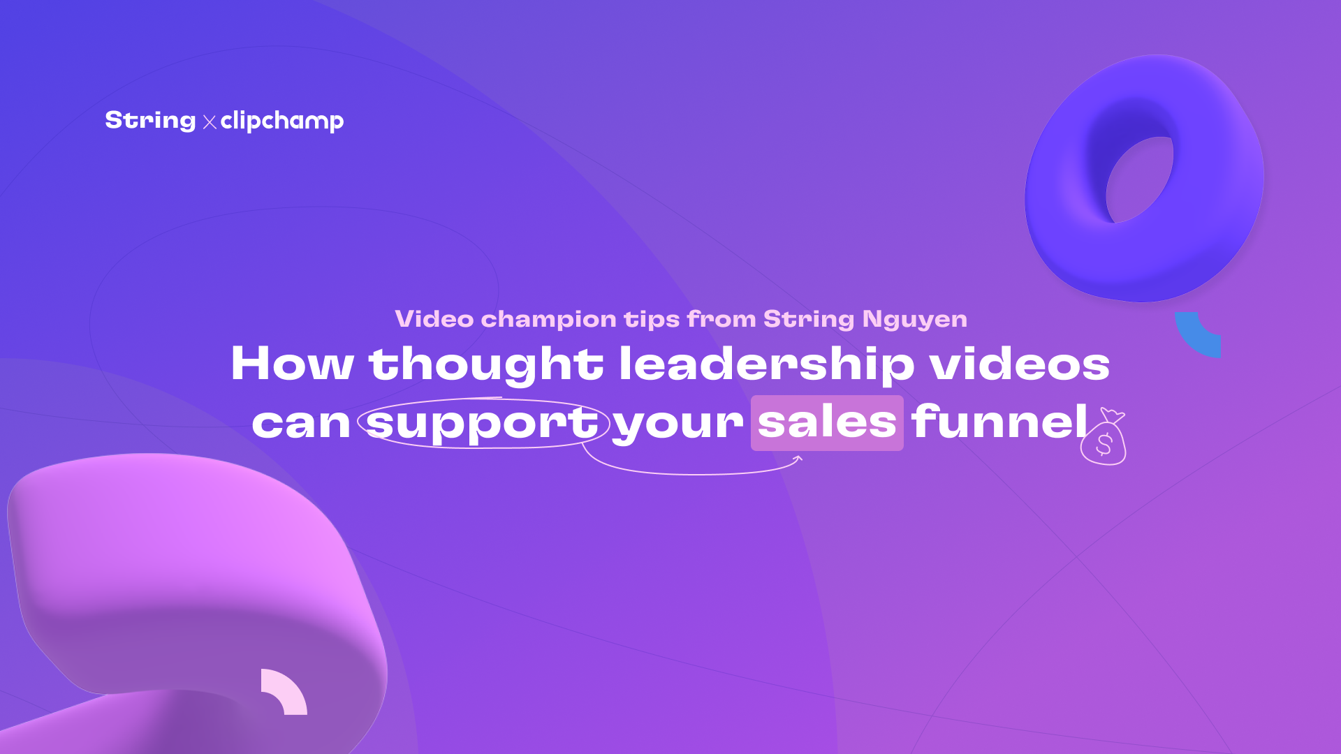 String x Clipchamp featrure - How thought leadership videos can support your sales funnel 