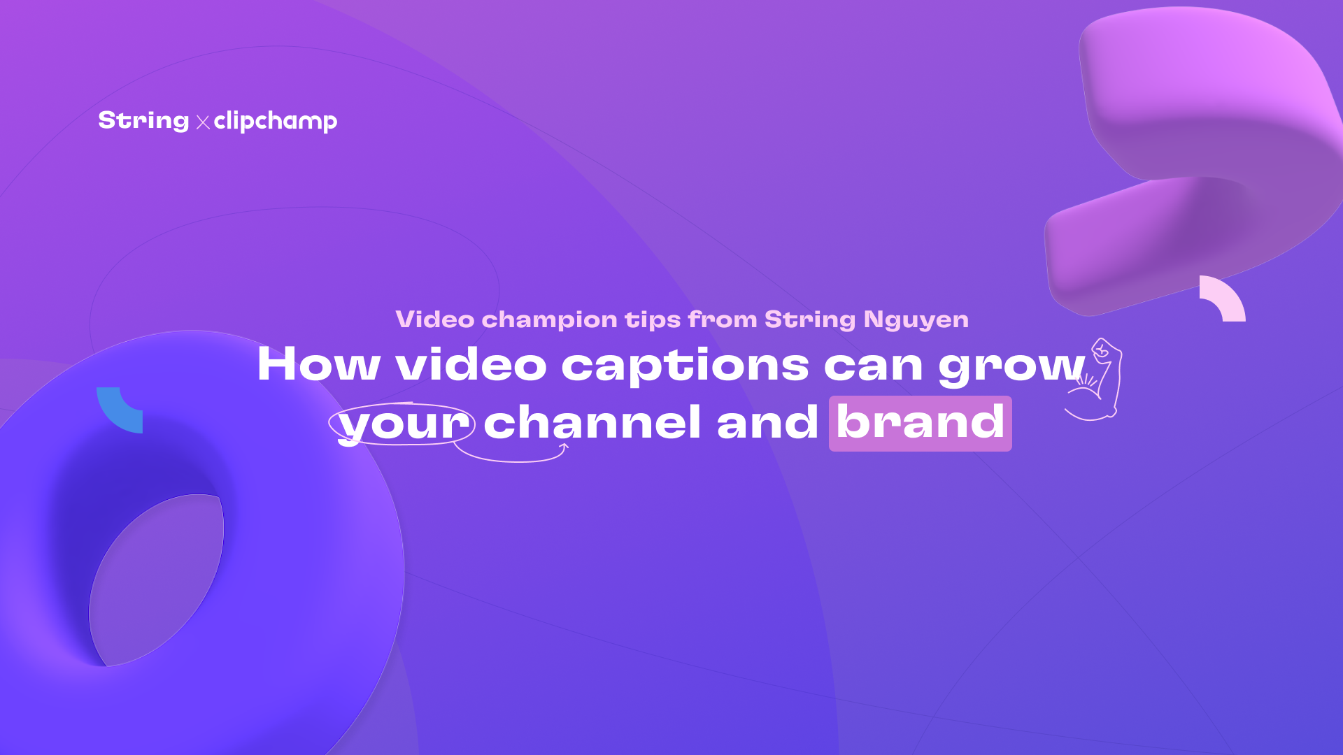 String x Clipchamp - How video captions can grow your channel and brand