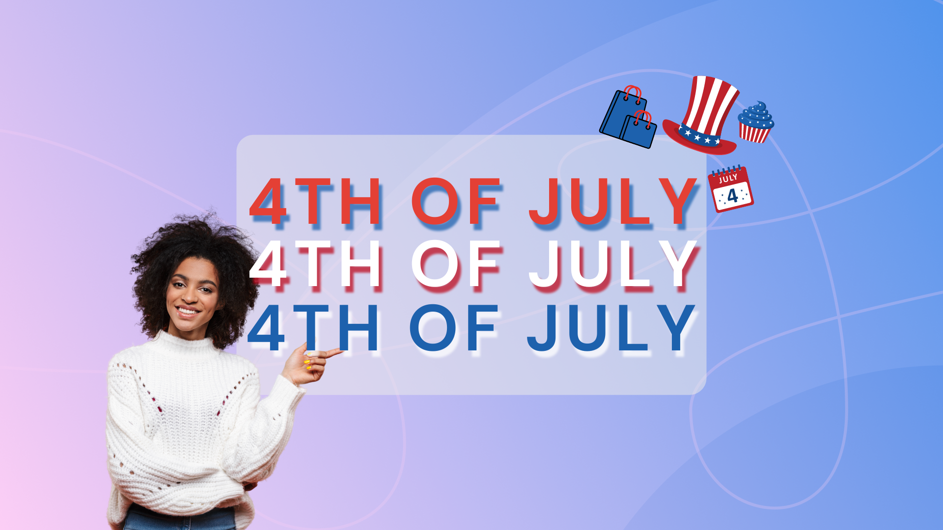 Image of 4th of July icons and woman pointing to text