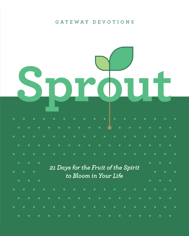 Sprout: 21 Days for the Fruit of the Spirit to Bloom in Your Life 