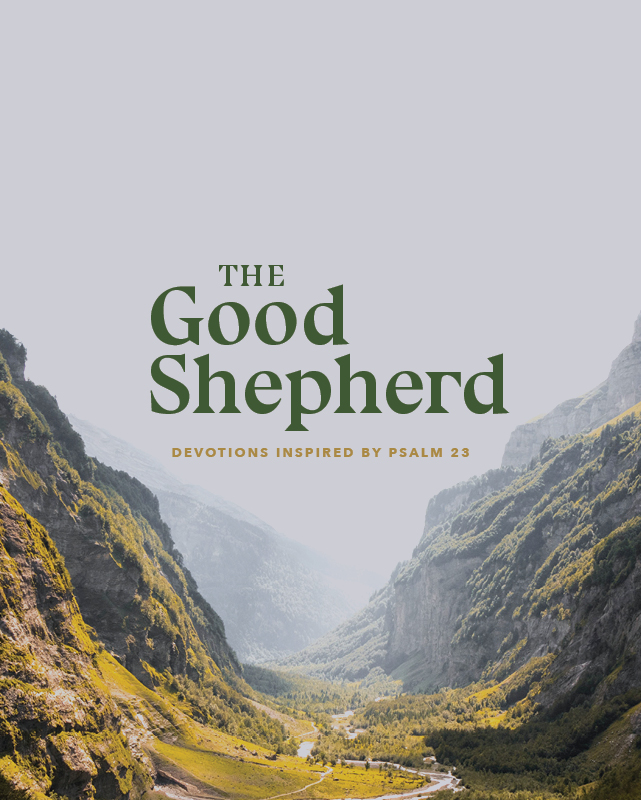 The Good Shepherd: Devotions Inspired by Psalm 23