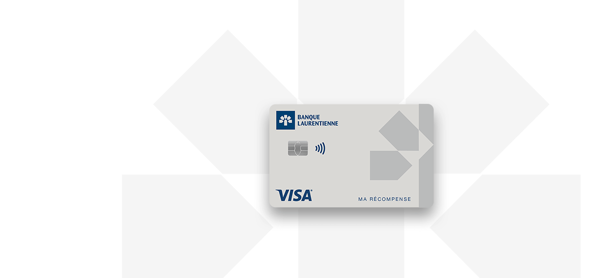 Carte de crédit Visa Ma Récompense Banque Laurentienne.