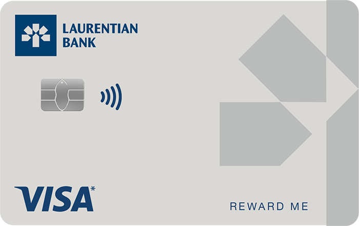 Laurentian Bank Visa* Reward Me credit card.