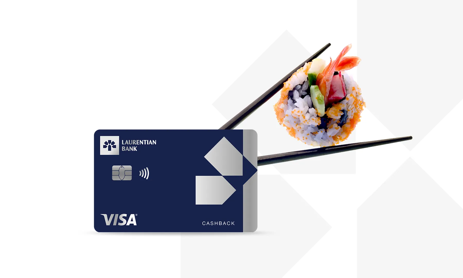 Laurentian Bank Visa* Cashback credit card with a pair of chopsticks holding a sushi roll.