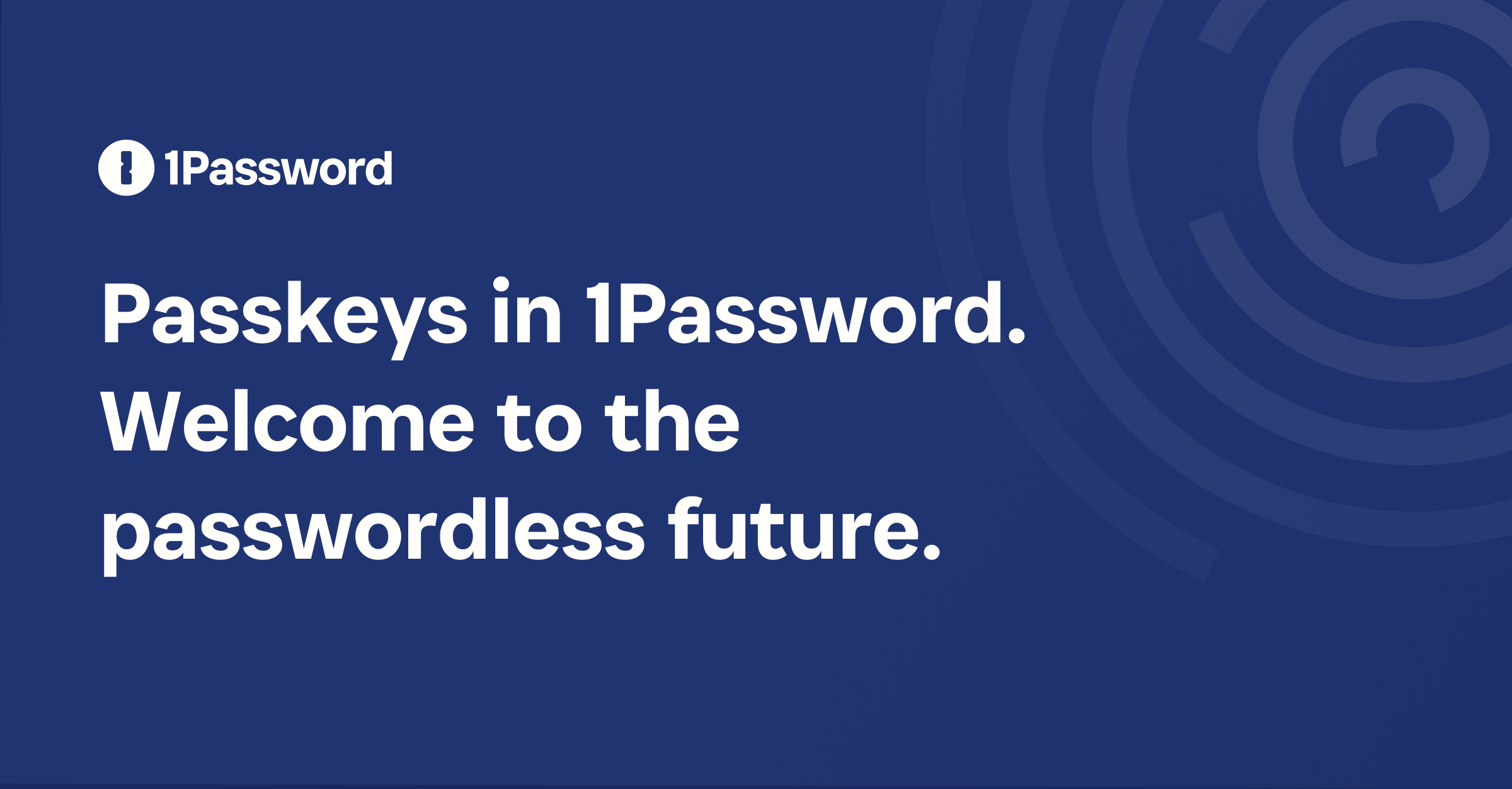 Everything to Know About Passkeys for a Password-Free Future
