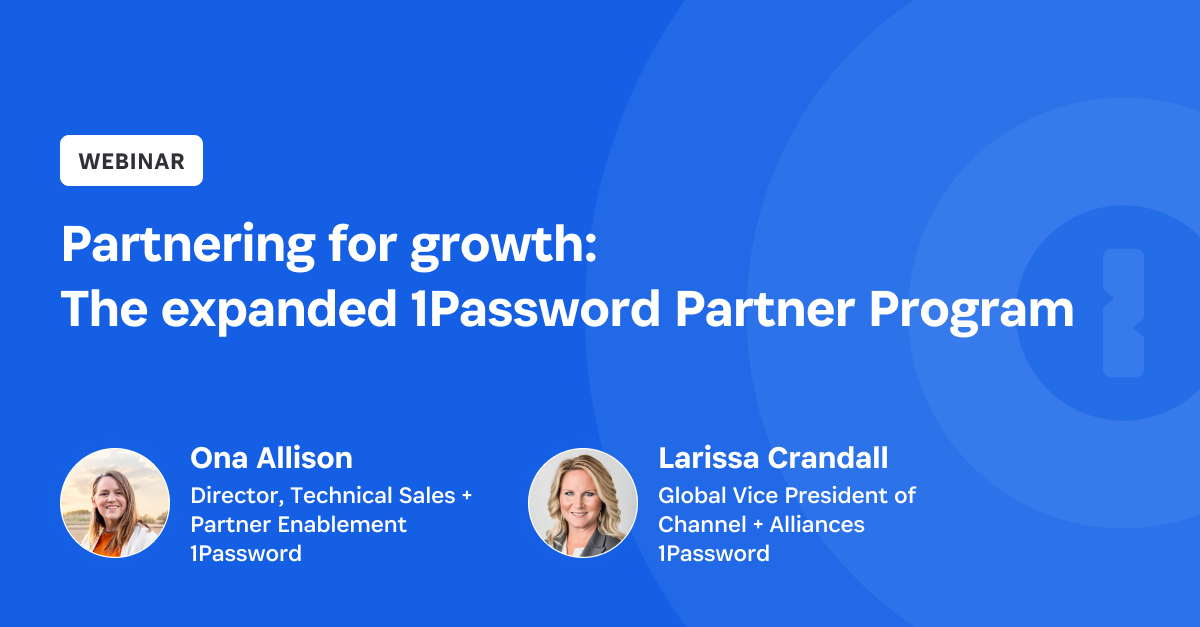 Unlock growth with the 1Password Partner Program | 1Password