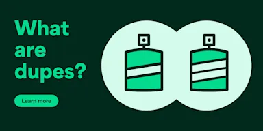 What are dupes?