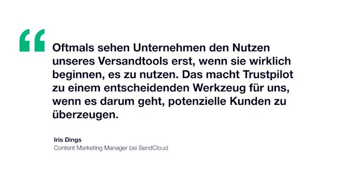Zitat: Oftmals sehen Unternehmen den Nutzen unseres Versandtools erst, wenn sie wirklich beginnen, es zu nutzen. Das macht Trustpilot zu einem entscheidenden Werkzeug für uns, wenn es darum geht, potenzielle Kunden zu überzeugen.