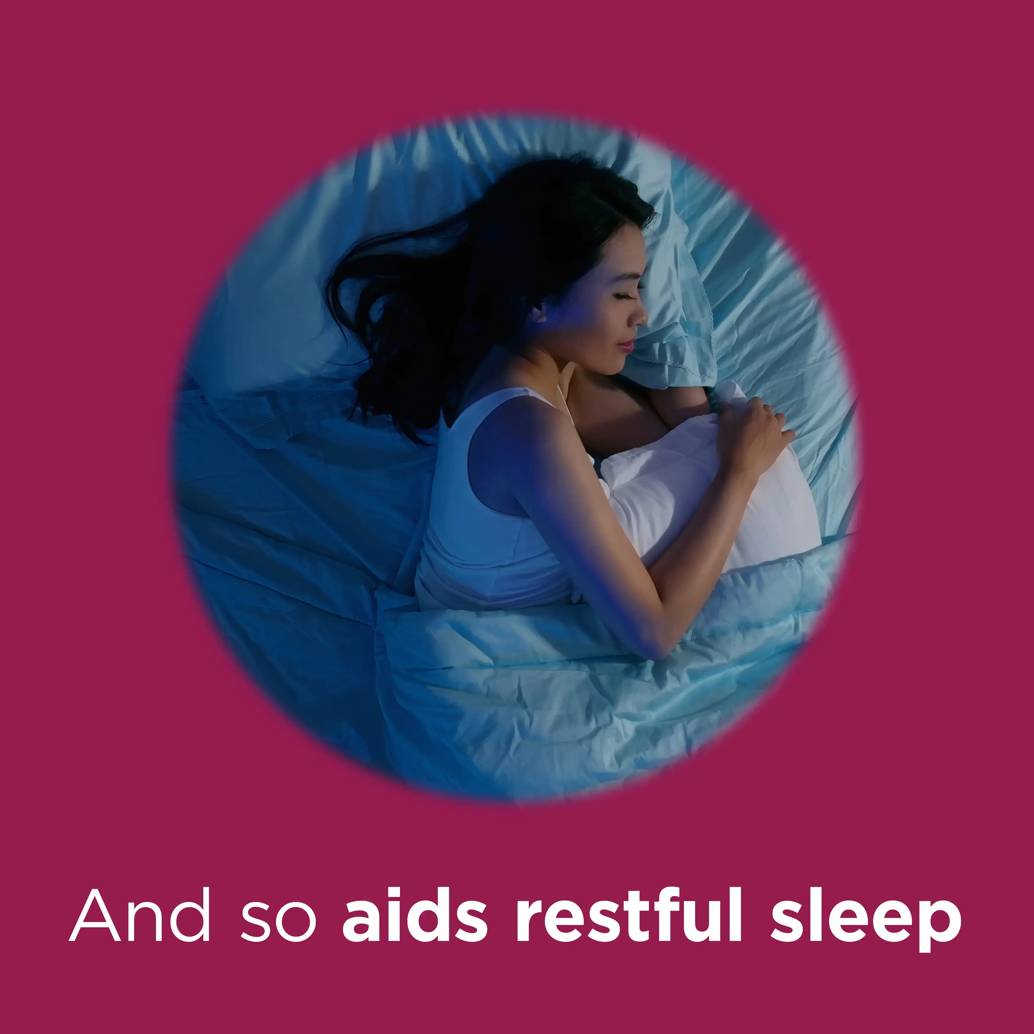 Image of a woman slepping with the claim: And so aids restful sleep