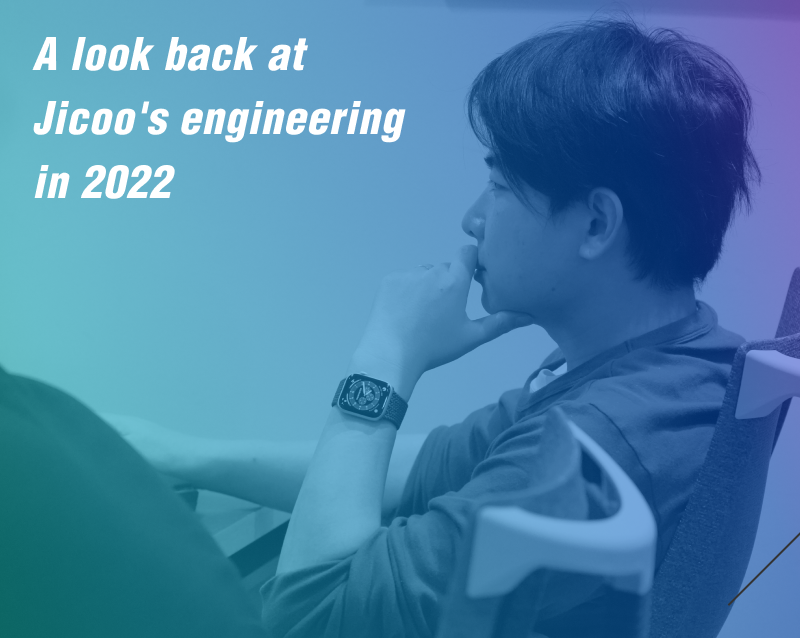 Podcast #3 Jicoo's Engineering 2022 retrospective