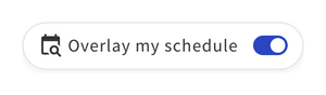 The Overlay my schedule toggle in the bar at the bottom of the screen